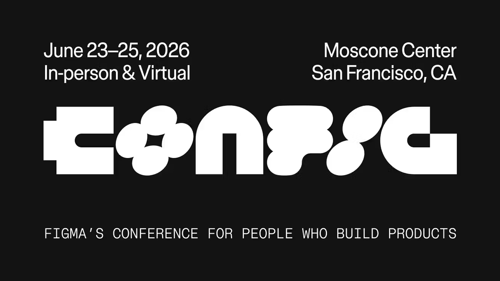 Постер с анонсом Figma Config 2026 в Сан-Франциско